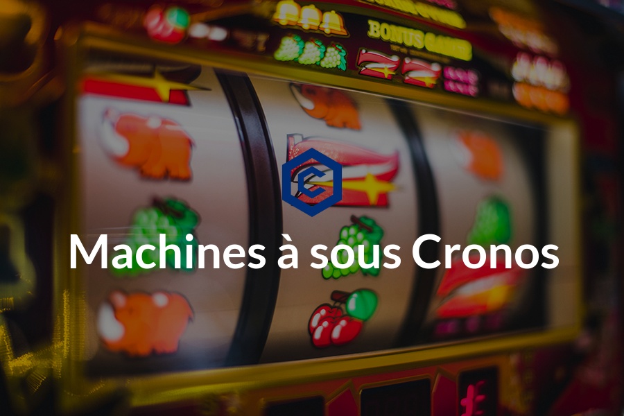 Machines à sous cronos