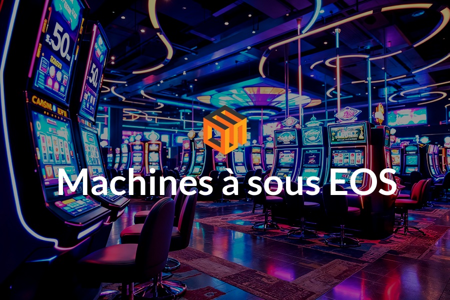 Machines à sous eos