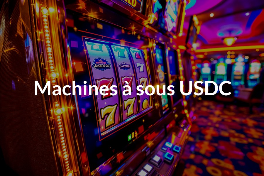 Machines à sous usdc