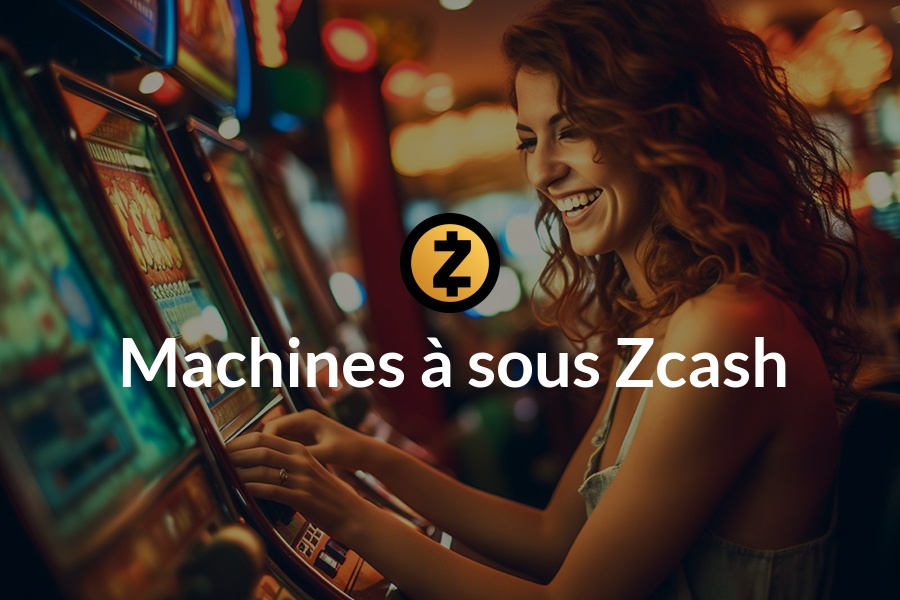Machines à sous zcash